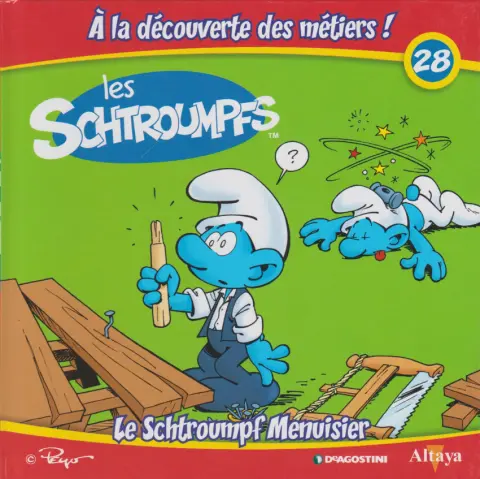 Les schtroumpfs - À la découverte des métiers ! 28 Le Schtroumpf Menuisier