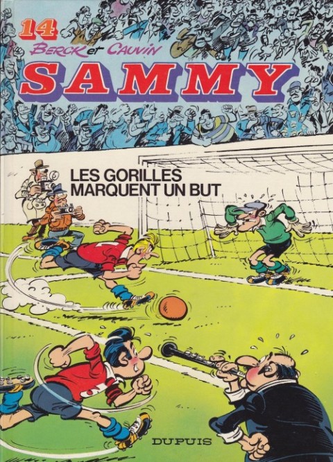 Couverture de l'album Sammy Tome 14 Les gorilles marquent un but