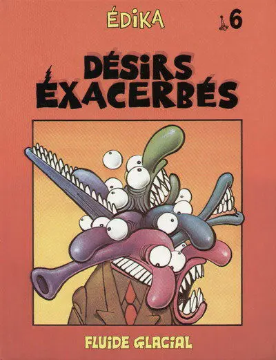 Couverture de l'album Édika Tome 6 Désirs Exacerbés