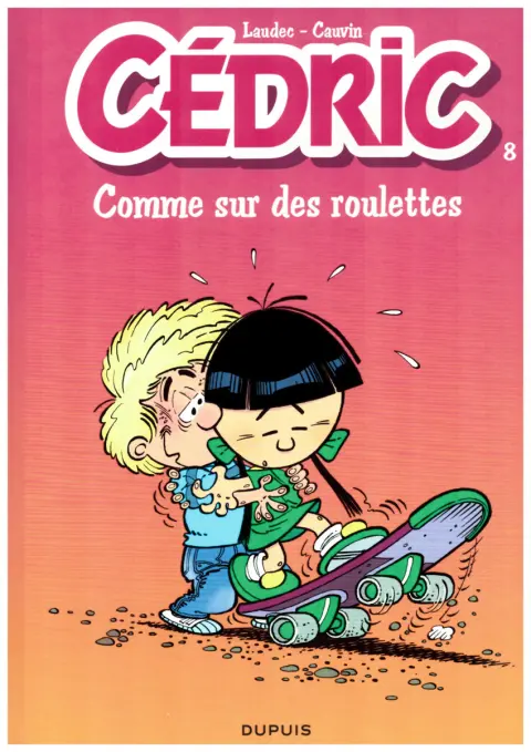 Couverture de l'album Cédric Tome 8 Comme sur des roulettes
