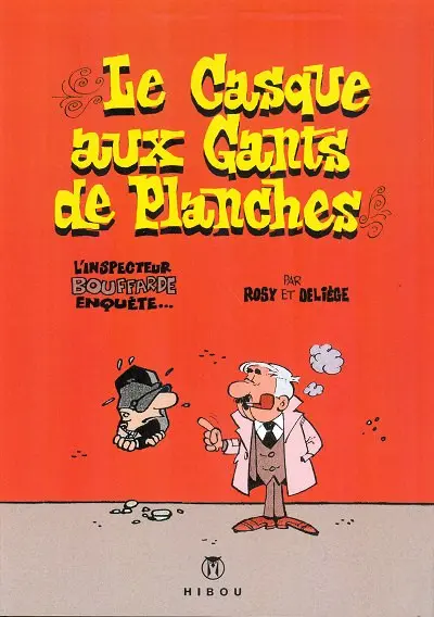 L'Inspecteur Bouffarde enquête 1 Le Casque aux Gants de Planches