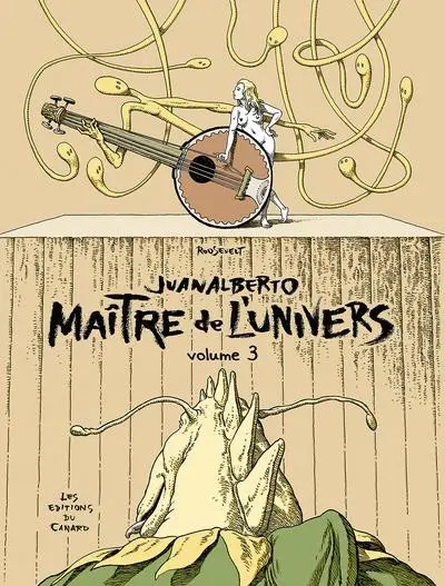 Juanalberto - Maître de l'univers Volume 3