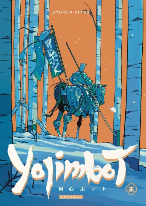 Couverture de l'album Yojimbot 3 Neige d'acier