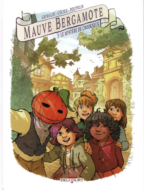 Mauve Bergamote Tome 3 Le mystère de Crookneck
