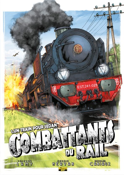 Couverture de l'album Combattants du rail Tome 1 Un train pour Sedan