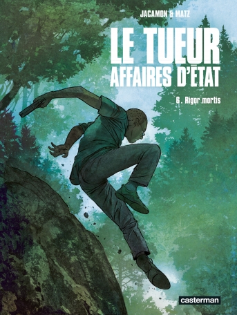 Le tueur - Affaires d'état Tome 6 Rigor Mortis