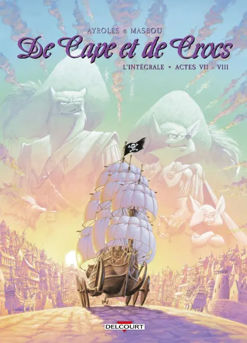 Couverture de l'album De Cape et de Crocs L'Intégrale Actes VII - VIII