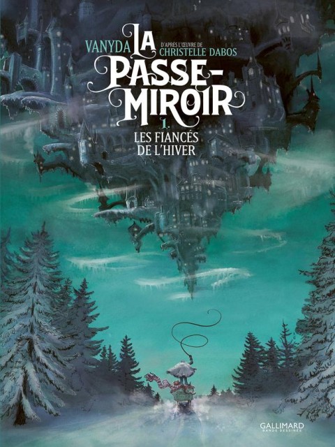 La Passe-Miroir 1 Les fiancés de l'hiver