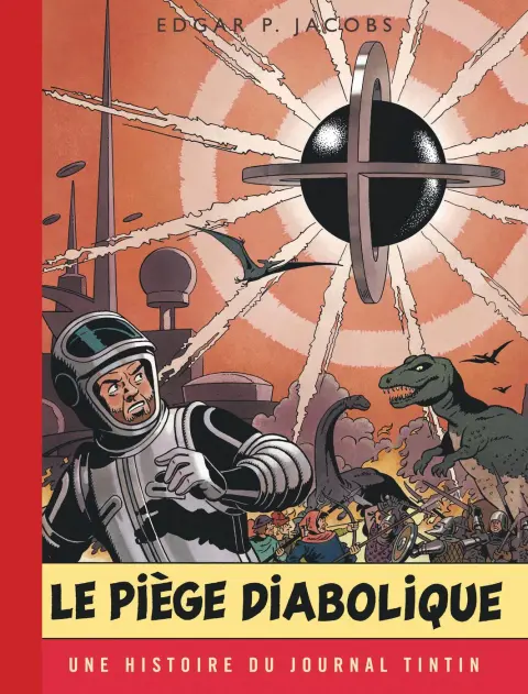 Blake et Mortimer Tome 9 Le piège diabolique