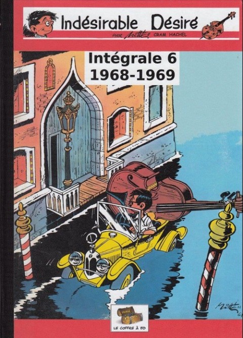 Couverture de l'album L'indésirable Désiré Intégrale 6 1968-1969