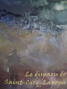 Le Disparu de Saint-Cirq-Lapopie