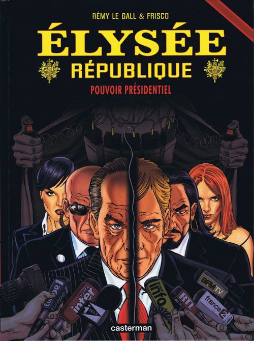 Élysée république Tome 4 Pouvoir présidentiel