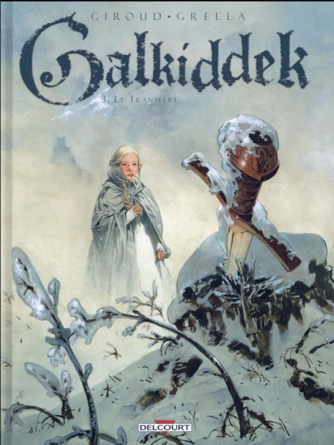 Couverture de l'album Galkiddek Tome 3 Le Transfert