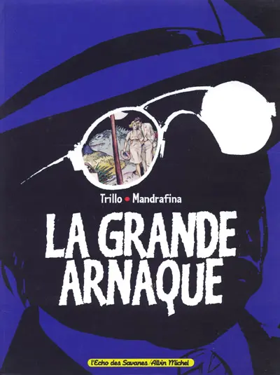 La Grande arnaque