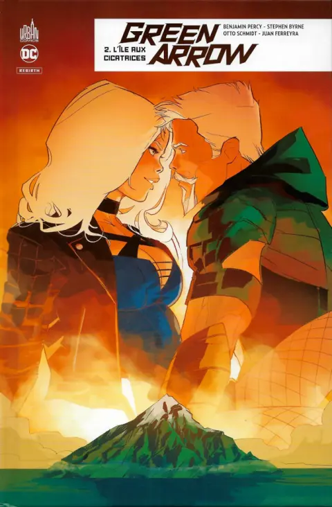 Green Arrow Rebirth Tome 2 L'Île aux cicatrices