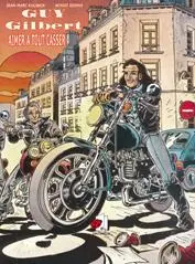 Guy Gilbert Tome 1 Aimer à tout casser !