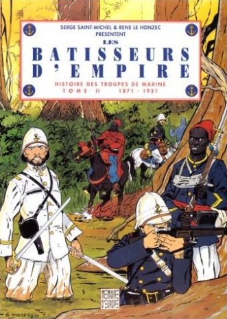 Couverture de l'album Histoire des troupes de marine Tome 2 Les Batisseurs d'empire