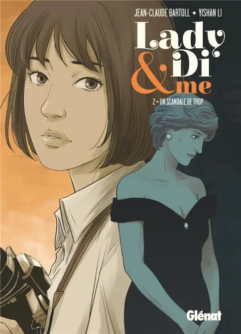 Lady Di & me Tome 2 Un scandale de trop