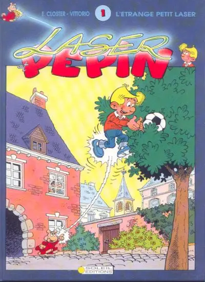 Laser et Pépin L'étrange petit Laser