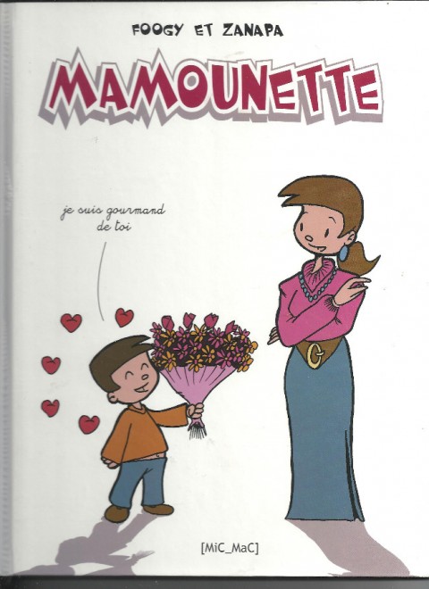 Mamounette Mamounette - Je suis gourmand de toi