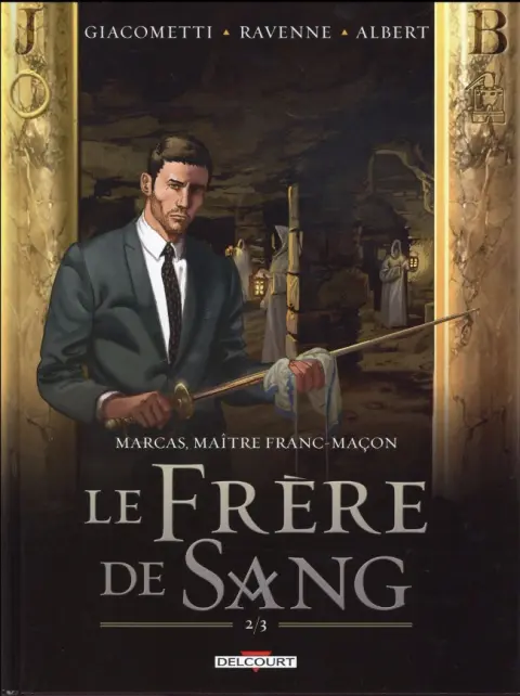 Marcas, maître franc-maçon Tome 4 Le frère de sang 2/3