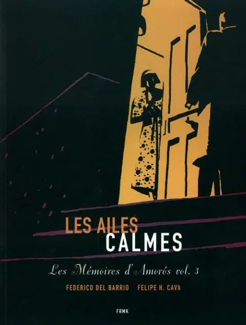 Les mémoires d'Amoros Tome 3 Les ailes calmes