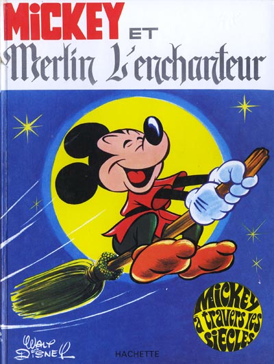 Mickey à travers les siècles Tome 5 Mickey et Merlin l'enchanteur