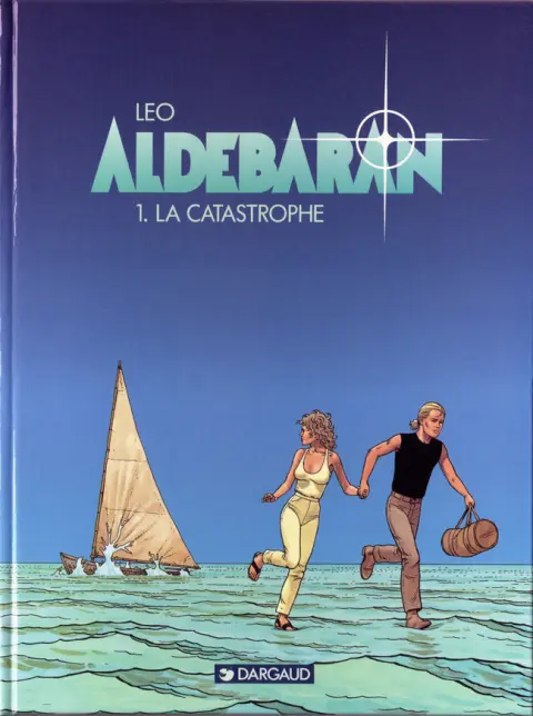 Couverture de l'album Aldébaran Tome 1 La catastrophe