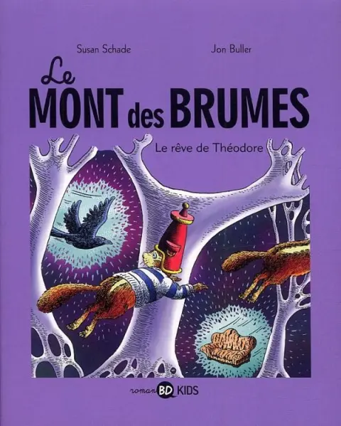 Le Mont des brumes Tome 3 Le rêve de Théodore
