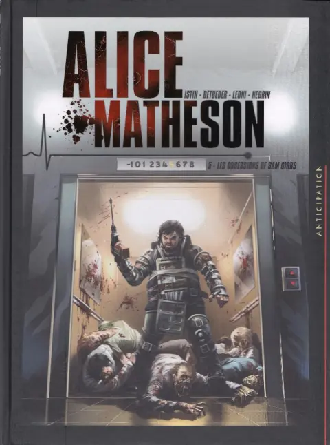 Alice Matheson Tome 5 Les obsessions de Sam Gibbs