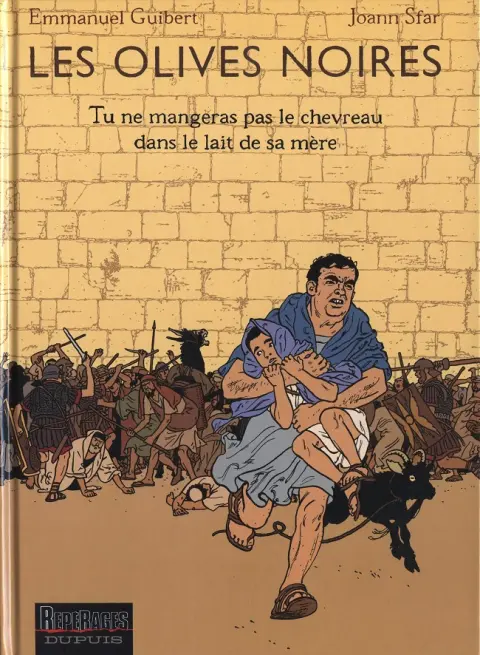 Les Olives noires Tome 3 Tu ne mangeras pas le chevreau dans le lait de sa mère