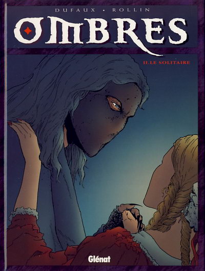 Ombres Tome 2 Le solitaire - II