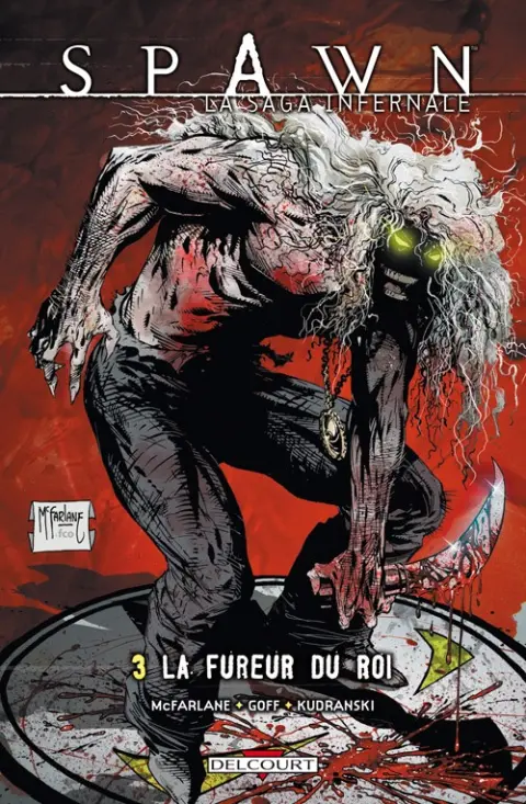 Spawn - La Saga infernale Tome 3 La Fureur du roi