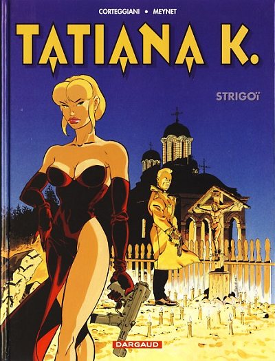 Tatiana K. Tome 2 Strigoï