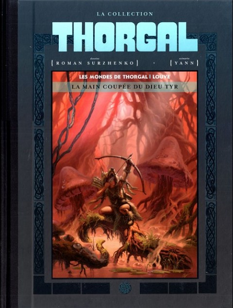 Les mondes de Thorgal - Louve Tome 2 La main coupée du dieu Tyr