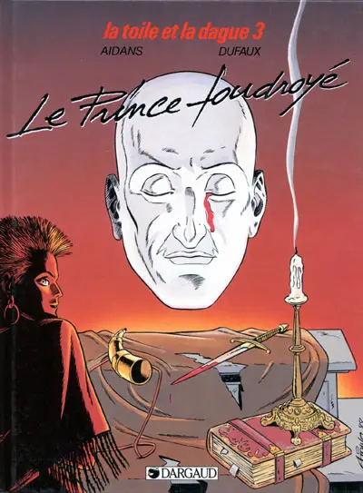 La Toile et la dague Tome 3 Le prince foudroyé