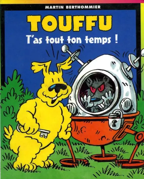 Touffu 3ème Série - Poche Tome 8 T'as tout ton temps !