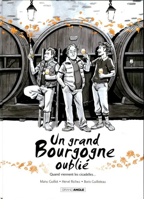 Un grand Bourgogne oublié Tome 2 Quand viennent les cicadelles...