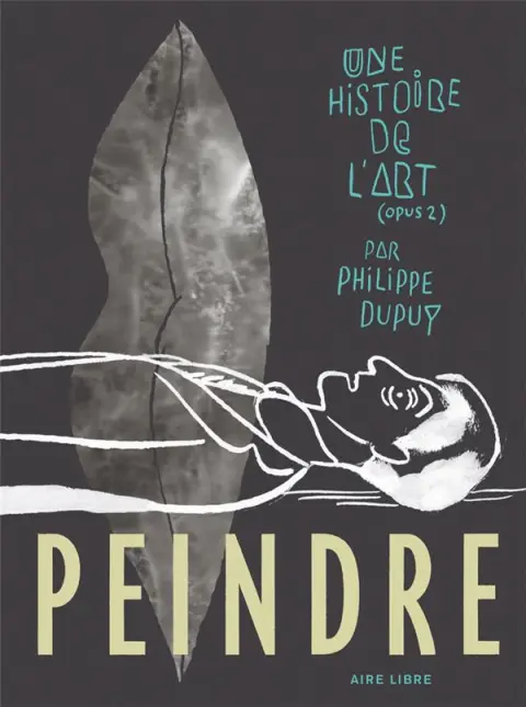 Une histoire de l'art Tome 2 Peindre