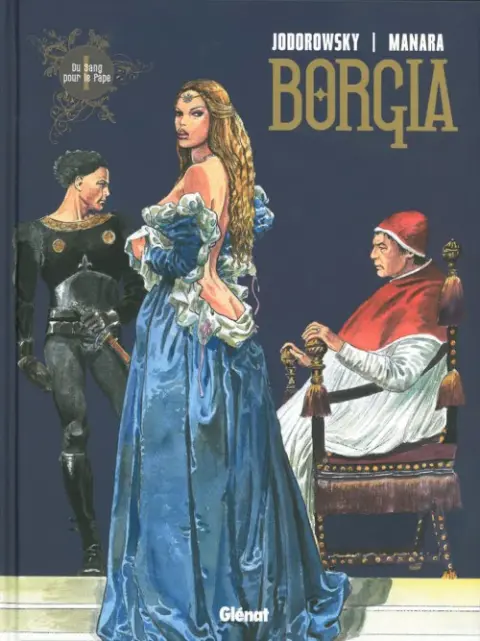 Couverture de l'album Borgia Tome I Du sang pour le pape