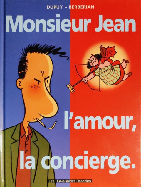 Couverture de l'album Monsieur Jean Tome 1 Monsieur Jean, l'amour, la concierge