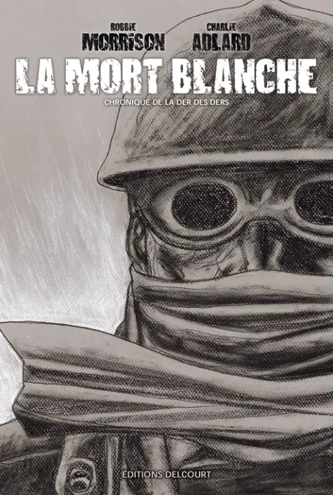 La Mort blanche Chronique de la Der des ders