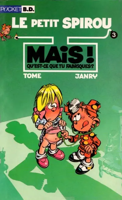 Couverture de l'album Le Petit Spirou Tome 3 Mais ! Qu'est-ce que tu fabriques ?