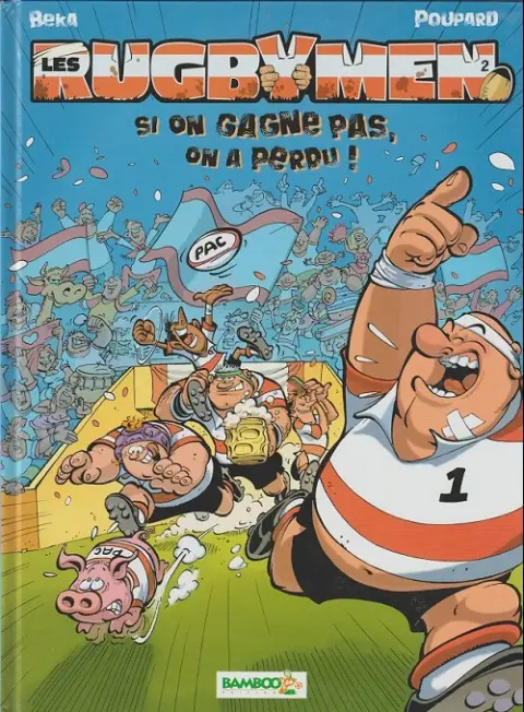 Couverture de l'album Les Rugbymen Tome 2 Si on gagne pas, on a perdu !