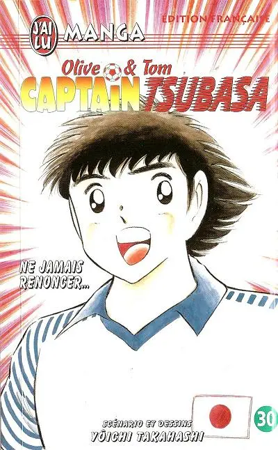 Captain Tsubasa Tome 30 Ne jamais renoncer...