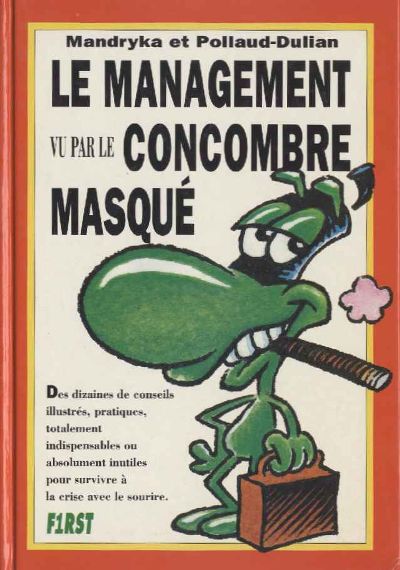 Couverture de l'album Le Concombre masqué Le management vu par le Concombre masqué