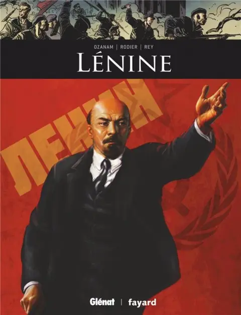 Ils ont fait l'Histoire Tome 19 Lénine