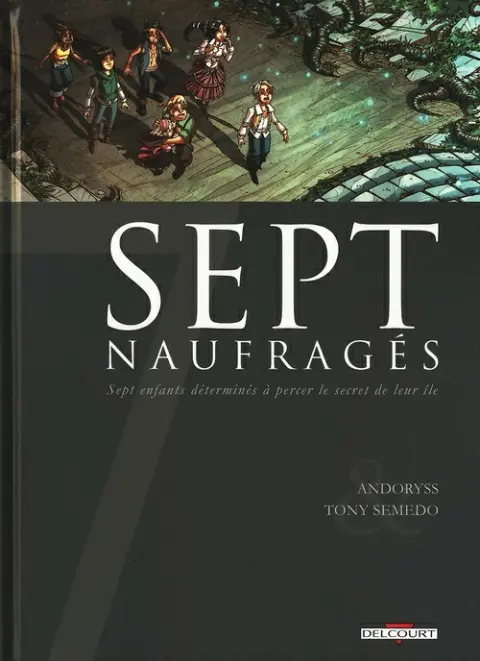 Sept Cycle 2 Tome 11 Sept naufragés