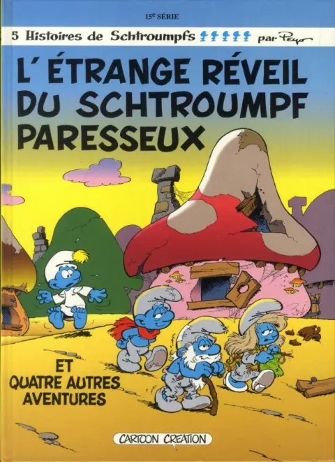 Les Schtroumpfs Tome 15 L'Étrange Réveil du Schtroumpf paresseux