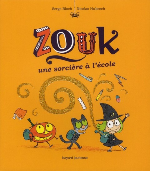 Zouk Tome 3 Une sorcière à l'école